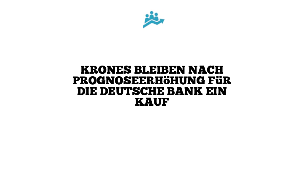 krones-bleiben-nach-prognoseerh-hung-f-r-die-deutsche-bank-ein-kauf